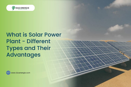 What is Solar Power Plant